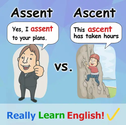 Assent Vs Ascent What Is The Difference with Illustrations And 