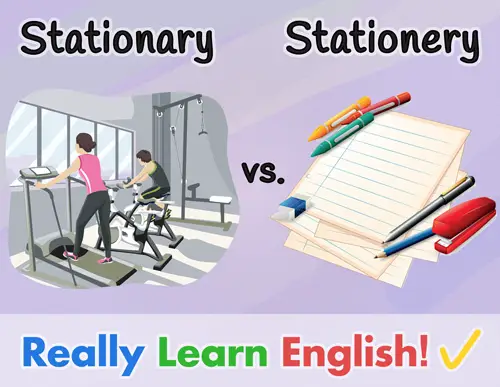  Stationary  vs Stationery  What Is the Difference with 